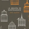 ABADIA DE NORTHANGER, LA (EDICION CONMEMORATIVA) [CARTONE]