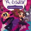 A BAILAR Nº05: EL CUMPLEAÑOS DE ESTEFANY [RUSTICA]