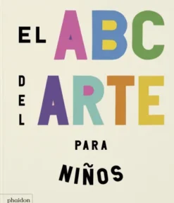 ABC DEL ARTE PARA NIÑOS, EL [CARTONE]