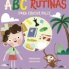 ABC RUTINAS PARA CRECER FELIZ [CARTONE]
