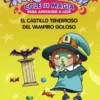 ABRACADABRA COLE DE MAGIA Nº03: EL CASTILLO TENEBROSO DEL VAMPIRO GOLOSO [RUSTICA]