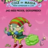 ABRACADABRA COLE DE MAGIA Nº06: ¡NO MAS PEDOS, GODOFREDO! [RUSTICA]