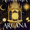 ACADEMIA ARCANA [RUSTICA]