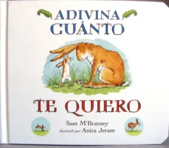 ADIVINA CUANTO TE QUIERO (APAISADO) [CARTONE]