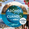 ADONDE Y CUANDO CON NIÑOS [CARTONE]