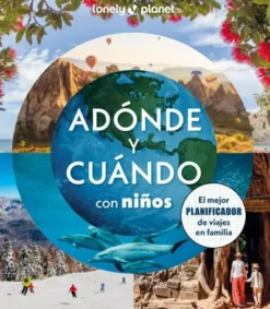 ADONDE Y CUANDO CON NIÑOS [CARTONE]
