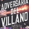 ADVERSARIA DEL VILLANO (ASISTENTE DEL VILLANO 4) [RUSTICA]