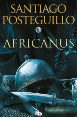 AFRICANUS: EL HIJO DEL CONSUL (TRILOGIA AFRICANUS 1) [BOLSILLO]