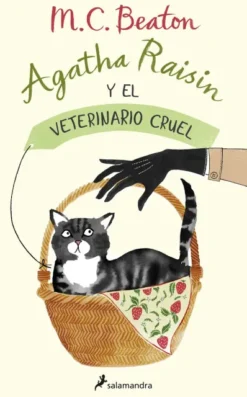 AGATHA RAISIN Y EL VETERINARIO CRUEL (AGATHA RAISIN 2) [RUSTICA]