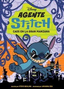 AGENTE STITCH Nº02: CAOS EN LA GRAN MANZANA [RUSTICA]