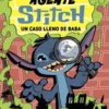 AGENTE STITCH Nº01: UN CASO LLENO DE BABA [RUSTICA]