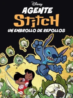 AGENTE STITCH Nº02: UN EMBROLLO DE REPOLLOS [RUSTICA]
