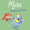 AJAX VOL.1: ¡EL GATO ESTA BIEN! [RUSTICA]
