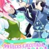 A LA CENTESIMA VA LA VENCIDA: 99 VECES EJECUTADA, UNA VEZ ENAMORADA Nº3 [RUSTICA]