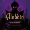 ALADDIN: ¿QUE HABRIA PASADO SI ALADDIN NUNCA HUBIERA ENCONTRADO LA LAMPARA? (UN GIRO INESPERADO) [RUSTICA]