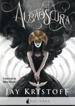 ALBAOSCURA (CRONICAS DE NUNCANOCHE III) [RUSTICA]