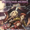 ALCATRAZ CONTRA LOS BIBLIOTECARIOS MALVADOS: LAS LENTES FRAGMENTADAS (ALCATRAZ 4) [RUSTICA]