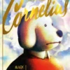 ALEGRE VIDA DEL TRISTE PERRO CORNELIUS, LA [CARTONE]