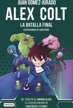 ALEX COLT Nº07: LA BATALLA FINAL [CARTONE]