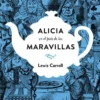 ALICIA EN EL PAIS DE LAS MARAVILLAS (EDICION CONMEMORATIVA) [BOLSILLO]