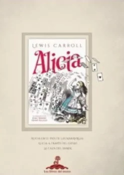 ALICIA EN EL PAIS DE LAS MARAVILLAS [CARTONE]