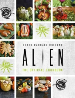 ALIEN, THE OFFICIAL COOKBOOK [CARTONE]