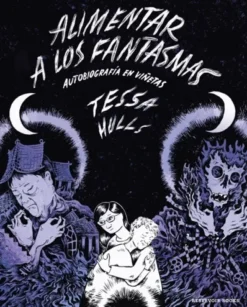 ALIMENTAR A LOS FANTASMAS [RUSTICA]