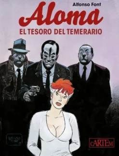ALOMA Nº01: EL TESORO DEL TEMERARIO [CARTONE]
