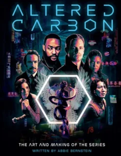 ALTERED CARBON: THE ART AND MAKING OF THE SERIES [CARTONE]