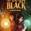 AMANDA BLACK Nº02: EL AMULETO PERDIDO [CARTONE]