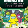 AMONG US: ELIGE TU AVENTURA Nº03 EL ATAQUE DE LOS ZOMBIS [RUSTICA]