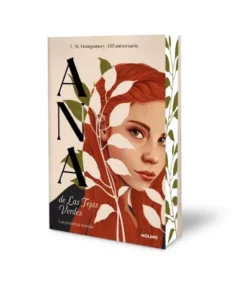 ANA DE LAS TEJAS VERDES (EDICION ESPECIAL CON CANTOS TINTADOS) [CARTONE]