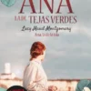 ANA LA DE TEJAS VERDES Nº03: ANA LA DE LA ISLA [RUSTICA]