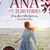 ANA LA DE TEJAS VERDES Nº02: ANA LA DE AVONLEA [RUSTICA]