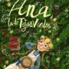 ANA LA DE TEJAS VERDES [RUSTICA]