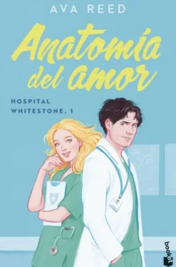 ANATOMIA DEL AMOR (SERIE HOSPITAL WHITESTONE 1) [BOLSILLO]
