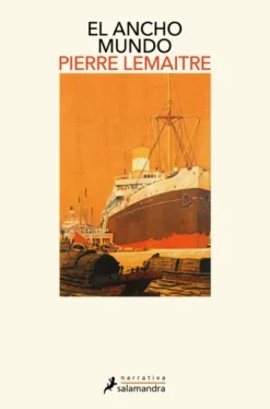 ANCHO MUNDO, EL (LOS AÑOS GLORIOSOS 1) [RUSTICA]