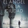 ANGEL DE LA CIUDAD, EL [CARTONE]