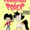 ANIMALES DE PODER Nº01: UN DESEO DE CUMPLEAÑOS A LO BESTIA [CARTONE]
