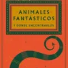 ANIMALES FANTASTICOS Y DONDE ENCONTRARLOS [CARTONE]