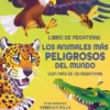 ANIMALES MAS PELIGROSOS DEL MUNDO, LOS (LIBRO DE PEGATINAS) [RUSTICA]