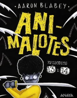 ANIMALOTES EPISODIOS 13 Y 14: LIADA PARDA / ¡ABEJAS MOSQUEADAS [CARTONE]