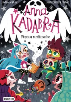 ANNA KADABRA Nº04: FIESTA A MENIANOCHE [RUSTICA]