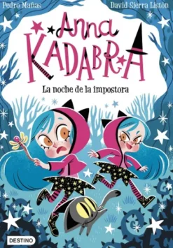 ANNA KADABRA Nº15: LA NOCHE DE LA IMPOSTORA [RUSTICA]