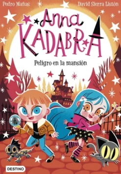 ANNA KADABRA Nº13: PELIGRO EN LA MANSION [RUSTICA]