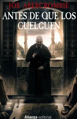 ANTES DE QUE LOS CUELGUEN (LA PRIMERA LEY 2) (NUEVA EDICION) [CARTONE]