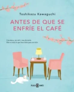 ANTES DE QUE SE ENFRIE EL CAFE [RUSTICA]