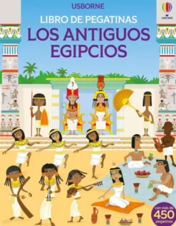 ANTIGUOS EGIPCIOS, LOS (LIBRO DE PEGATINAS) [CARTONE]