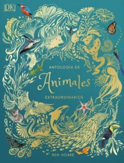 ANTOLOGIA DE ANIMALES EXTRAORDINARIOS [CARTONE]