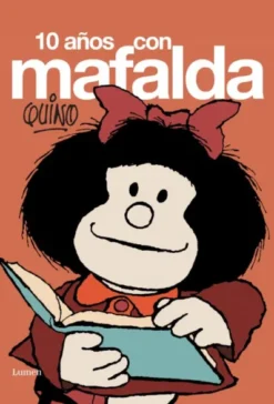 10 AÑOS CON MAFALDA [CARTONE]